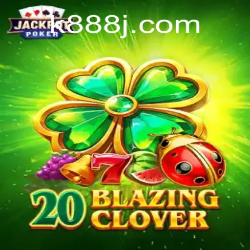 Descubra as Emoções de 20BlazingClover no k888.games