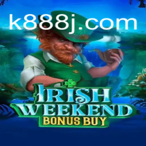 Descubra o Emocionante Mundo de IrishWeekendBonusBuy no k888.games